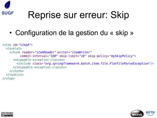 SUGF
        Reprise sur erreur: Skip
  • Configuration de la gestion du « skip »
 