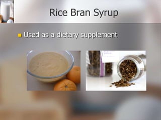 Rice Bran Syrup


Used as a dietary supplement

 