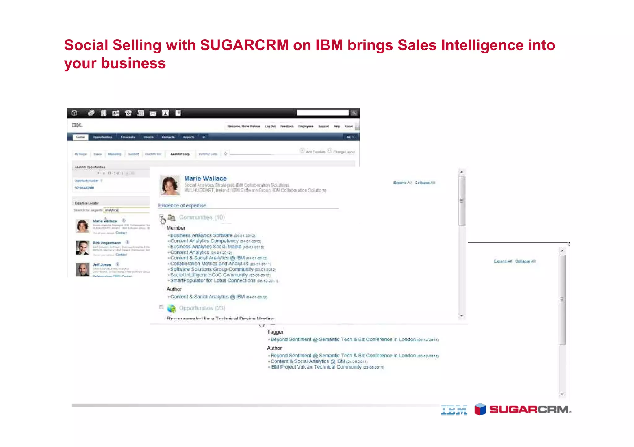 Social Selling with SUGARCRM on IBM brings Sales Intelligence into
your business
 