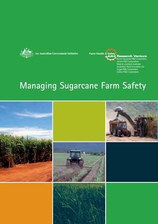 Managing Sugarcane Farm Safety

 