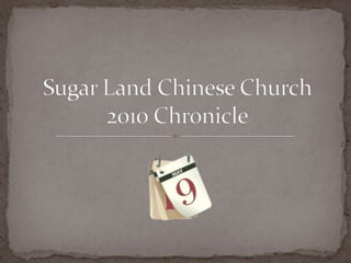 Sugar Land Chinese Church 2010 Chronicle 