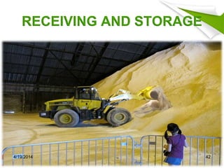RECEIVING AND STORAGE
4/19/2014 42
 