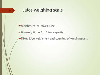 Juice weighing scale
Weighment of mixed juice.
Generally it is a 3 to 5 ton capacity
Mixed juice weighment and counting of weighing tank
37
 