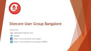 Sitecore User Group Bangalore Introduction