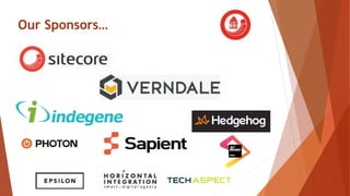 Our Sponsors…
 