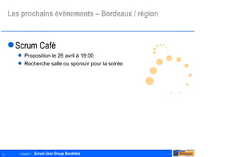Les prochains évènements – Bordeaux / région Scrum Café Proposition le 26 avril à 19:00 Recherche salle ou sponsor pour la soirée 