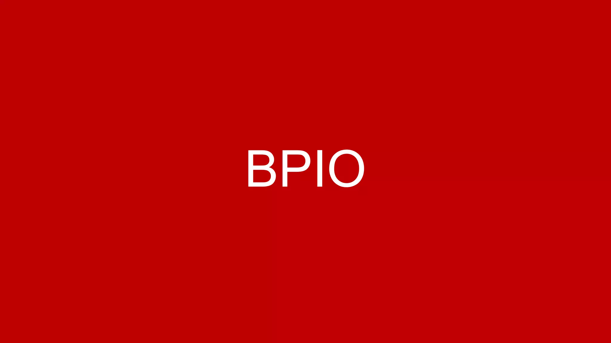 BPIO
 