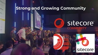 Strong and Growing Community
 