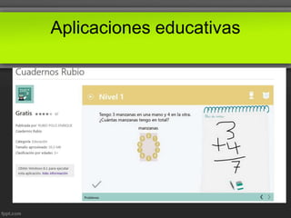 Aplicaciones educativas
 