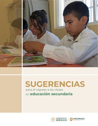 para el regreso a las clases
en educación secundaria
SUGERENCIAS
 