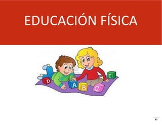 EDUCACIÓN FÍSICA
La Secretaría de Educación Pública (SEP) planteó que la Reforma Integral de la Educación Básica (RIEB) sería un elemento estratégico
que permitiría asumir los principales retos de la educación contemporánea dentro de este nivel educativo, iniciando con la generalización
durante el ciclo escolar 2009-2010 hacia los grados de primero y sexto, posteriormente se cubrieron en el ciclo escolar 2010-2011 los grados
de segundo y quinto, y finalmente en el ciclo escolar 2011-2012 con tercero y cuarto.

67

 
