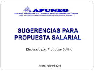 Elaborado por: Prof. José Bottino
Fecha: Febrero 2015
 