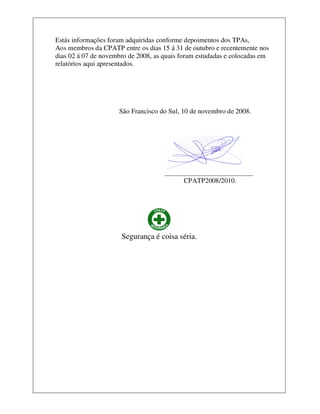 Sugestões para cabine da Norsul