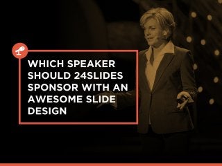24Slides - Suggest A Speaker Campaign