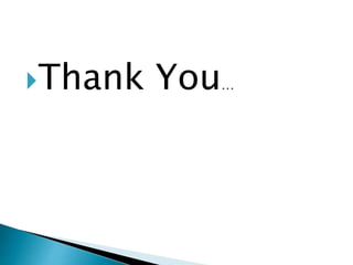 Thank You… 
