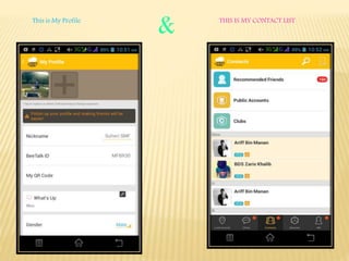 This is My Profile THIS IS MY CONTACT LIST
&
 