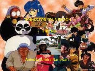 THANKS FOR YOUR PATION THE END- Anindya Almira Nariswari  