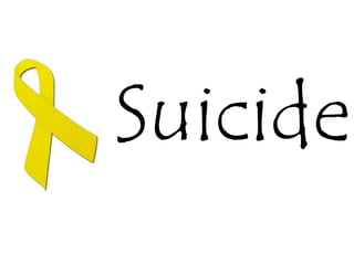 Suicide
 