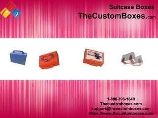 TheCustomBoxes.com
Suitcase Boxes
1-800-396-1840
Thecustomboxes.com
support@thecustomboxes.com
https://www.thecustomboxes.com
 