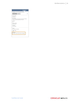 Workflow Audience 46
SuiteFlow User Guide
 