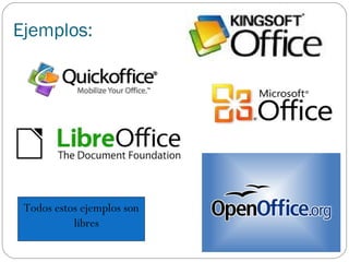 Ejemplos:

Todos estos ejemplos son
libres

 