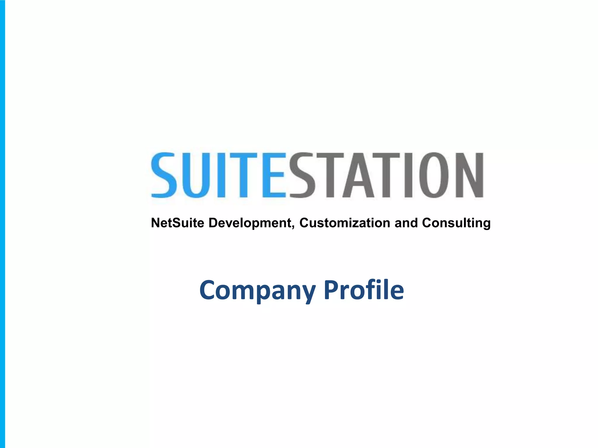 Company Profile
NetSuite Development, Customization and Consulting
 