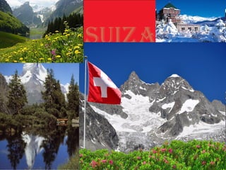 SUIZA
 