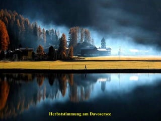 Herbststimmung am Davosersee 