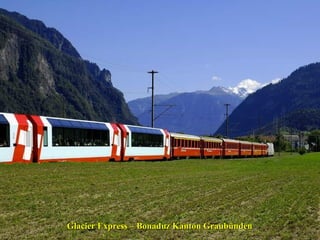 Glacier Express – Bonaduz Kanton Graubünden

 