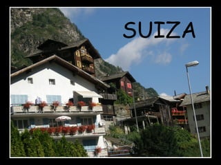 SUIZA

 