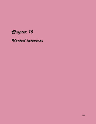 198
Chapter 15
Vested interests
 