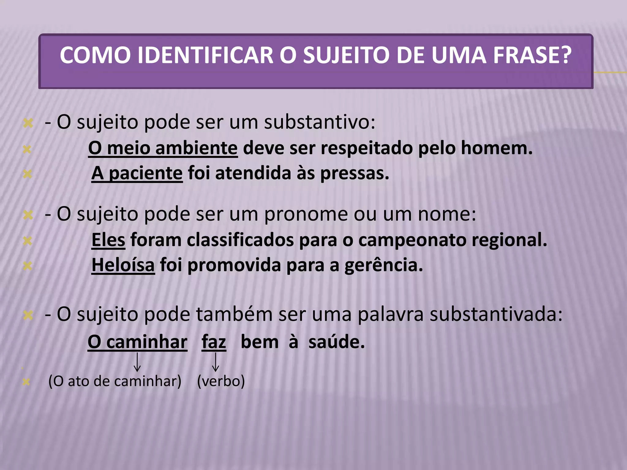 Sujeito, Núcleo do Sujeito, Predicado e Predicativo. | PPTX