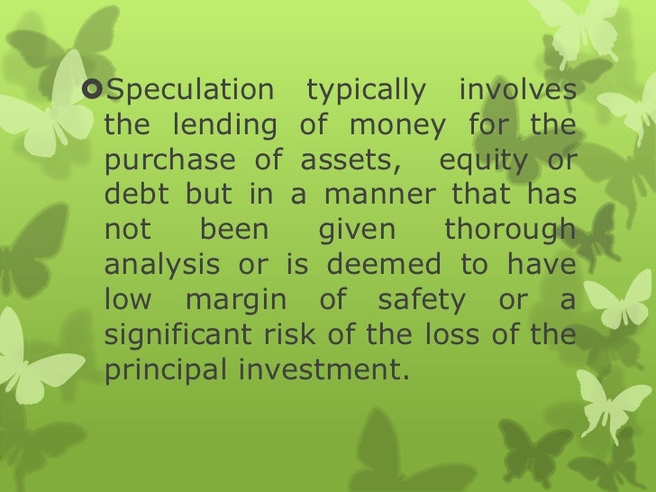 SPECULATION,TYPES OF SPECULATOR,FUNCTIONS & THEIR ROLE IN STOCK MARKET