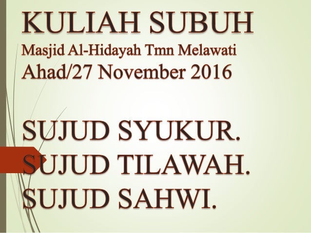 Sujud Syukur Dan Sujud Tilawahkuliah Subuh Masjid Al