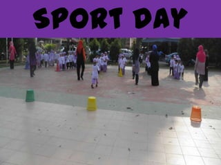 Sport day
 