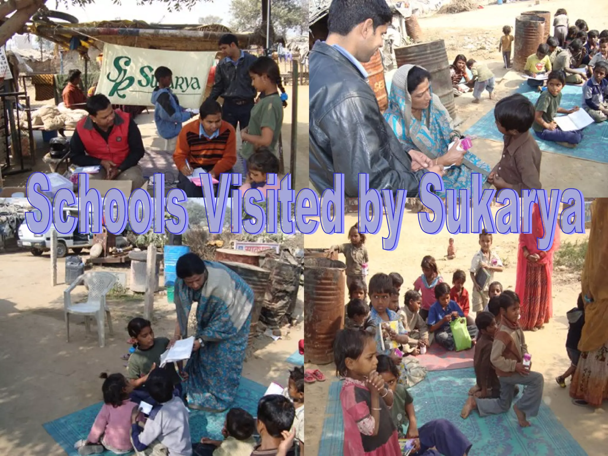 Schools Visited by Sukarya 