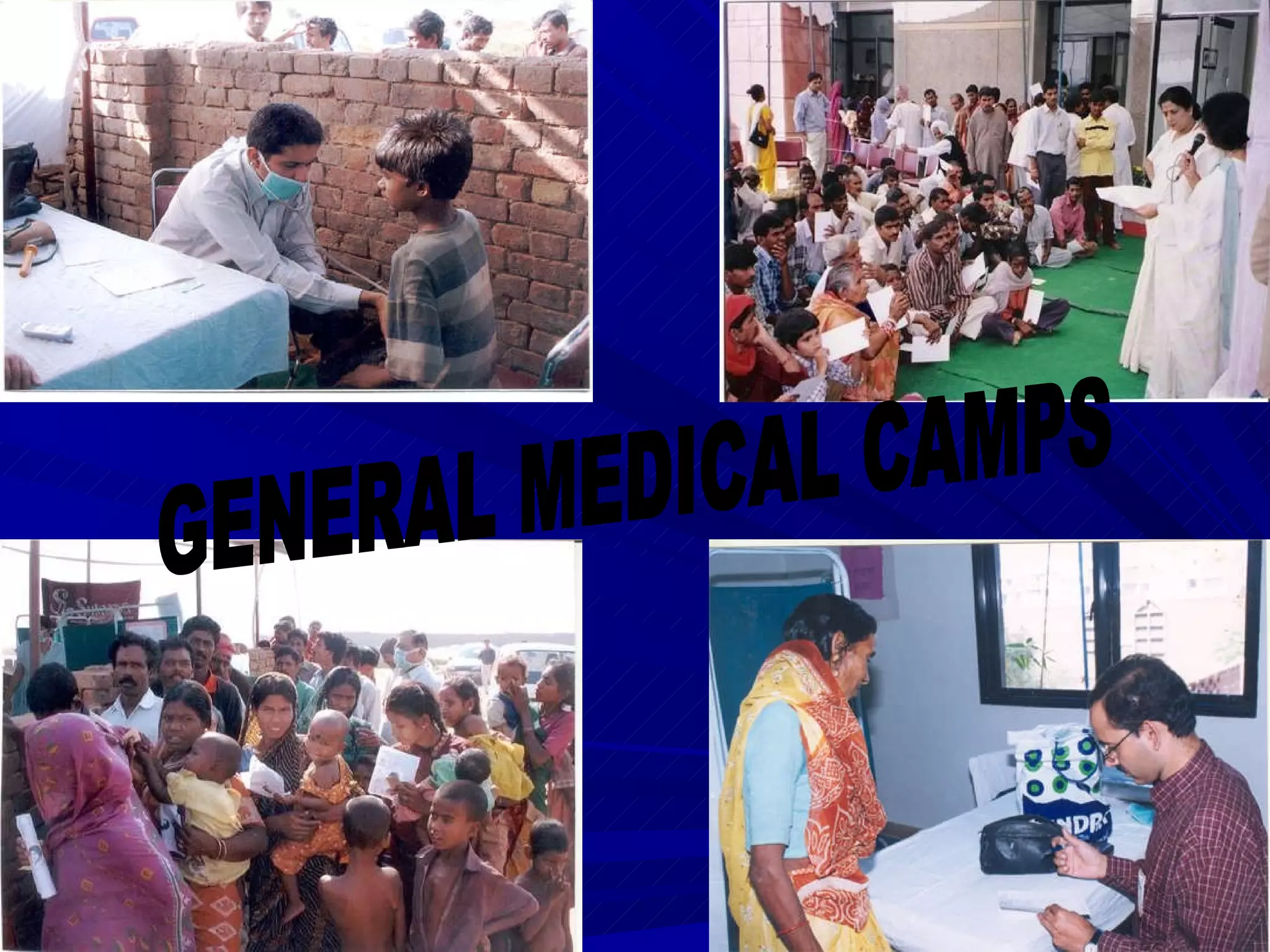 GENERAL MEDICAL CAMPS 