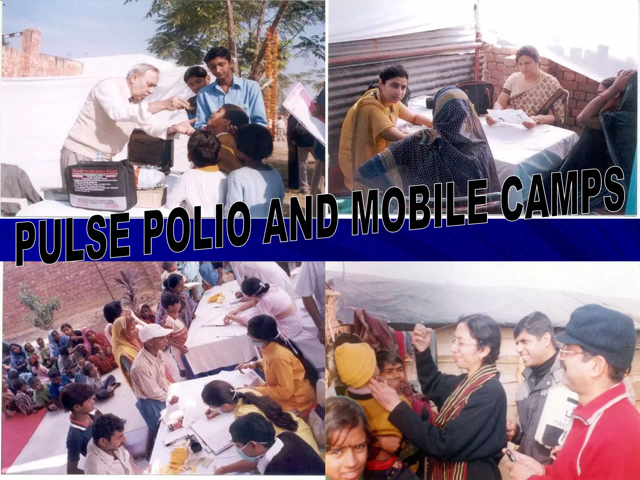 PULSE POLIO AND MOBILE CAMPS 