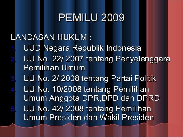 SOSIALISASI PEMILU 2009 DAN 2014