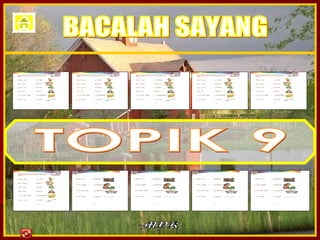 TOPIK 9 -MYK-  BACALAH SAYANG 