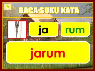 ja rum jarum BACA SUKU KATA 