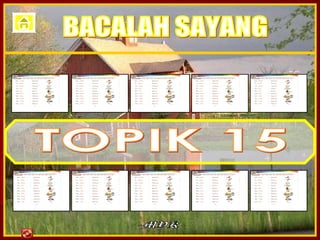 TOPIK 15 -MYK-  BACALAH SAYANG 