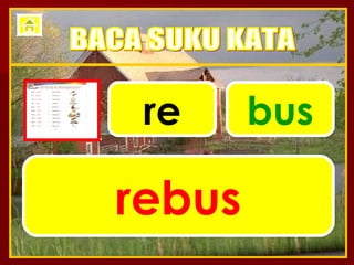 re bus rebus BACA SUKU KATA 