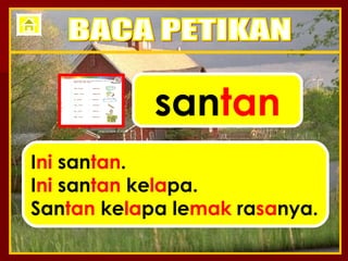 san tan I ni  san tan . I ni  san tan  ke la pa. San tan  ke la pa le mak  ra sa nya. BACA PETIKAN 
