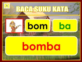 bom   ba

bomba
 