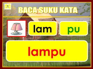 lam     pu

lampu
 