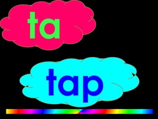 ta
tap
 