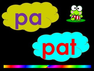 pa
pat
 