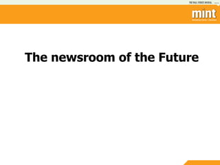 The newsroom of the Future
 