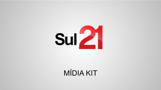 MÍDIA KIT
 